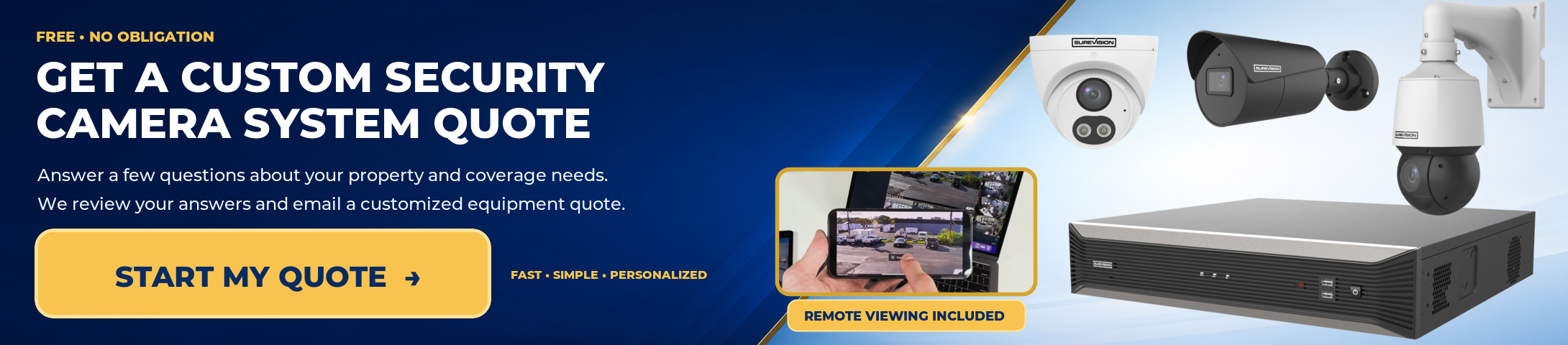 Get a custom security camera system quote with remote viewing included