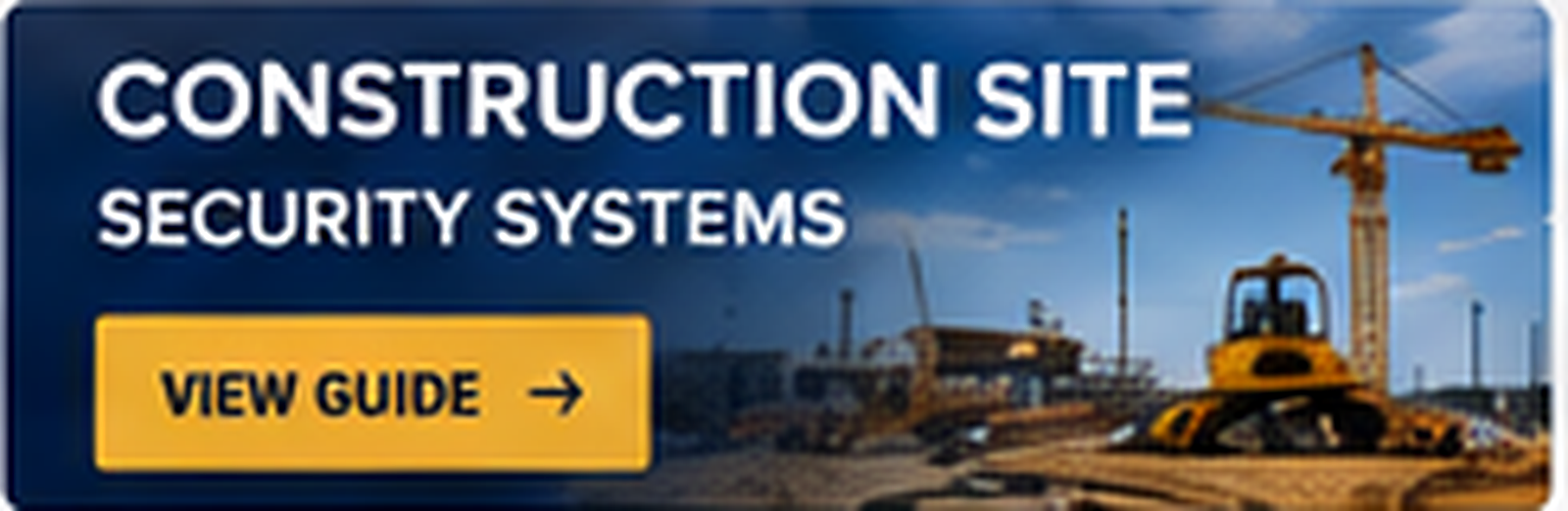 Construction Site Security Camera Systems