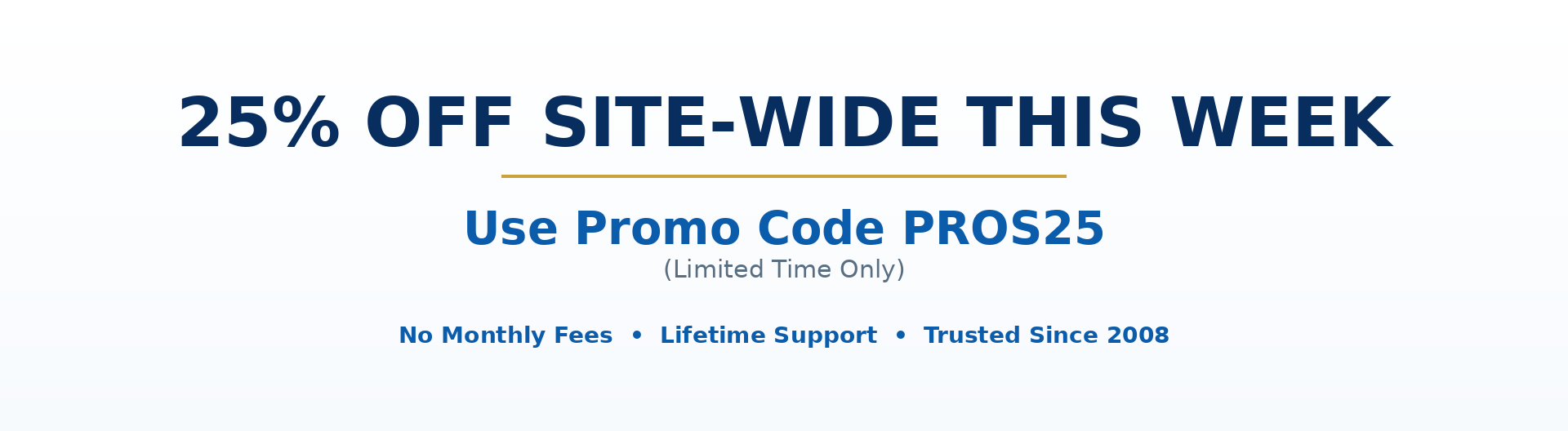 25% Off Site-Wide This Week - Use Promo Code PROS25 (Limited Time Only)