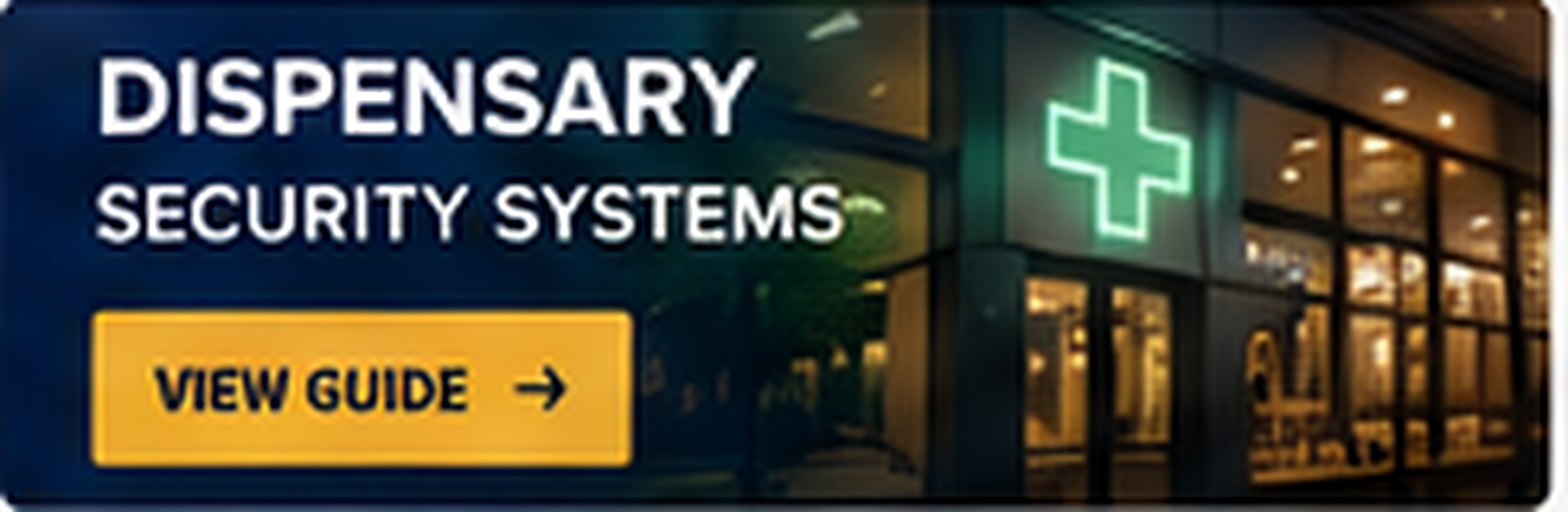 Dispensary Security Systems