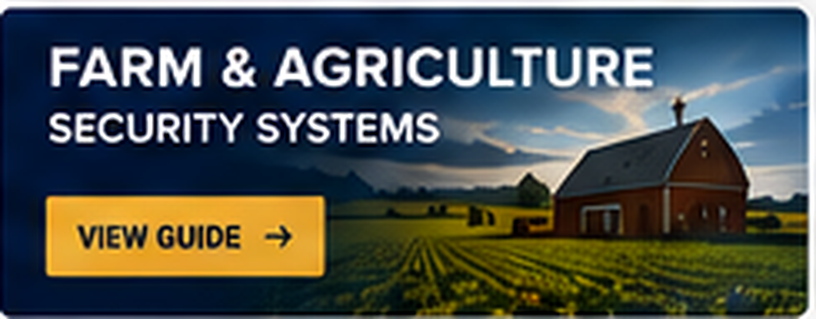 Farm & Agriculture Security Systems
