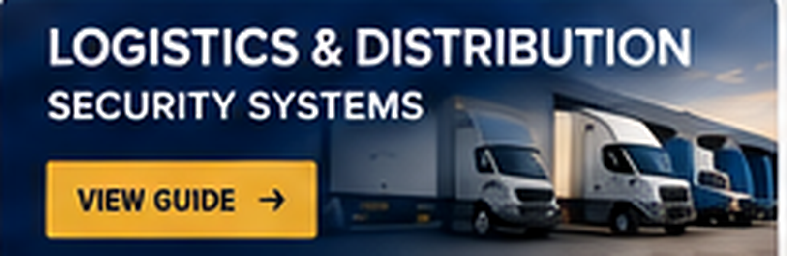 Logistics & Distribution Security Systems