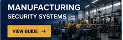 Manufacturing Security Systems