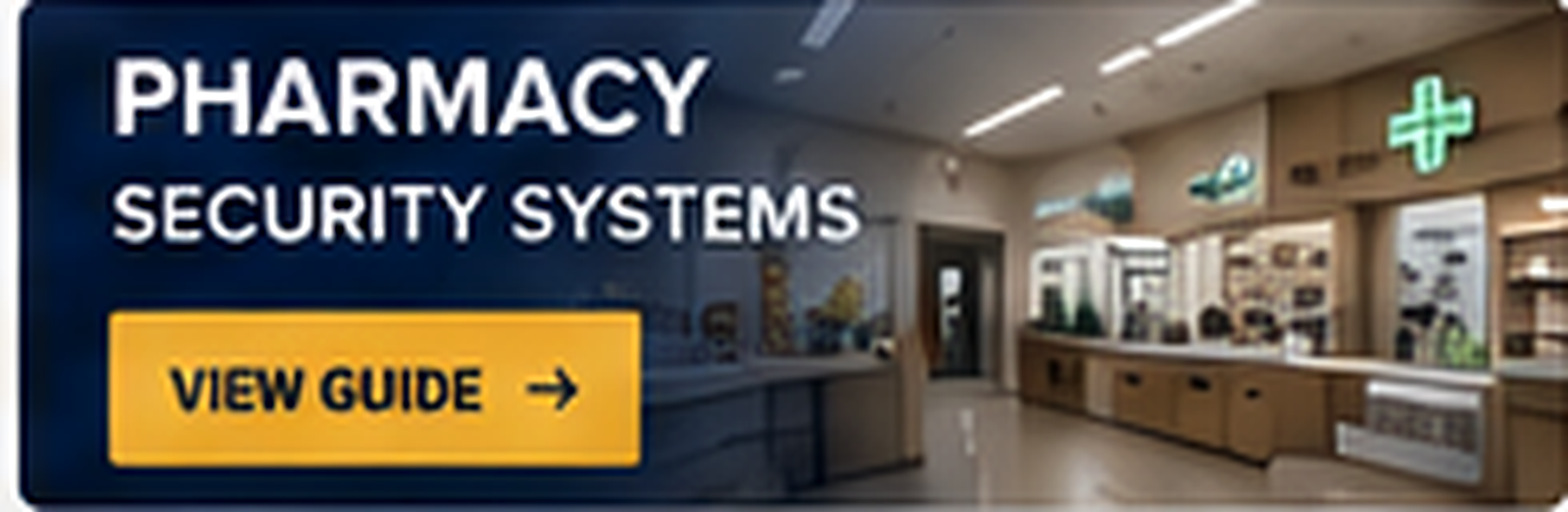 Pharmacy Security Systems