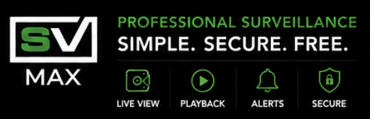 SV Max professional surveillance app for monitoring security cameras with live view, playback, alerts, remote access, and no monthly fees ever.