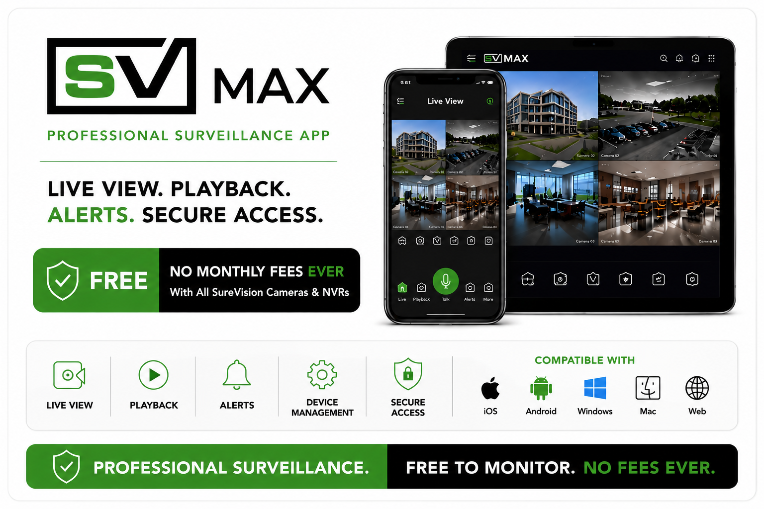 SV Max professional surveillance app for iPhone, iPad, Android, Windows, Mac and web with live view, playback, alerts, device management and secure connection.