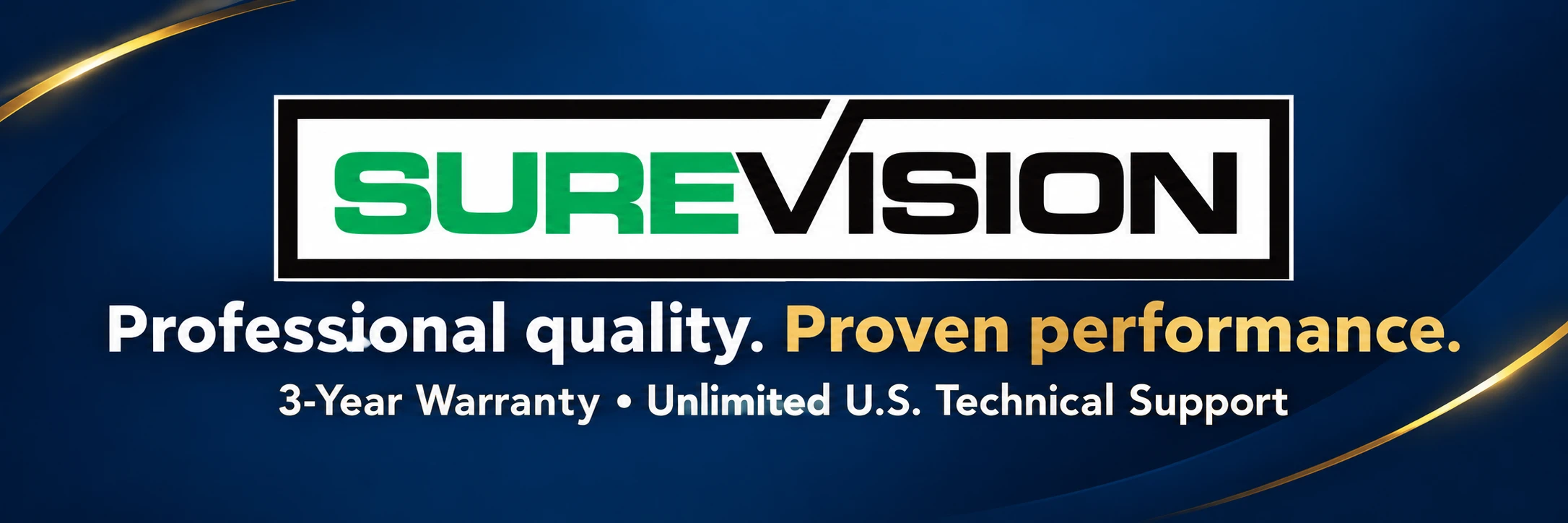 SureVision. Professional quality. Proven performance. 3-Year Warranty. Unlimited U.S. Technical Support.