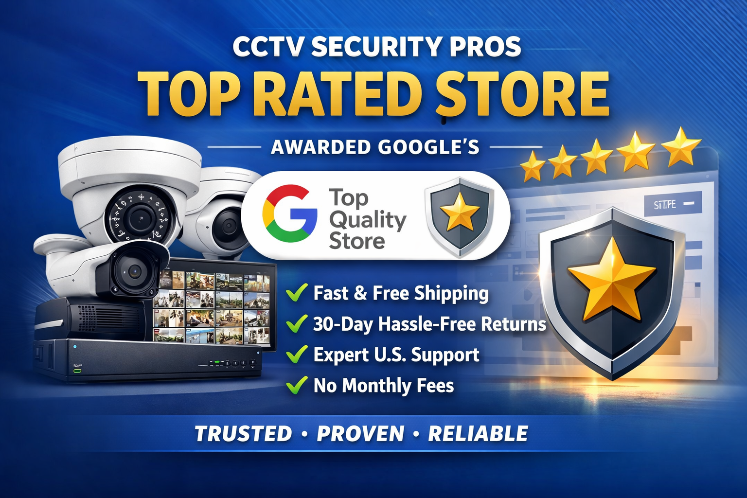 Our Security Camera Systems  Earn Google Quality Store Badge