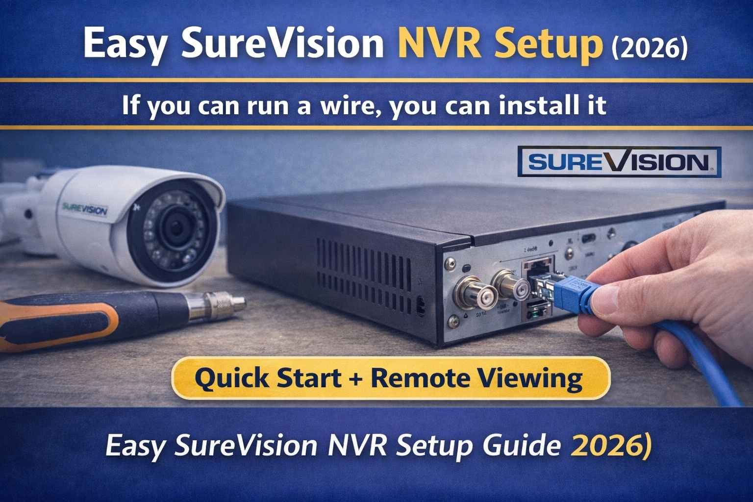 Easy SureVision NVR Setup Guide (2026) — Quick Start + Remote Viewing