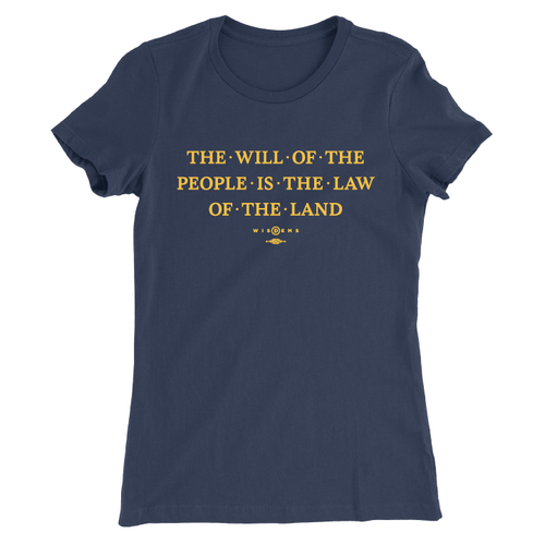 The Will Of The People... (Women's Navy Tee) The Will Of The People... (Women's Navy Tee)