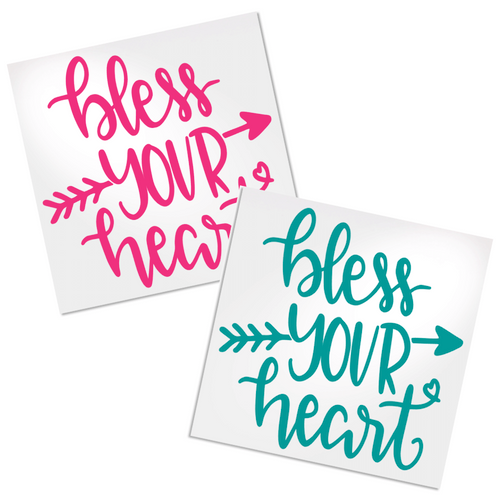 Bless Your Heart decal for any hard, smooth surface.