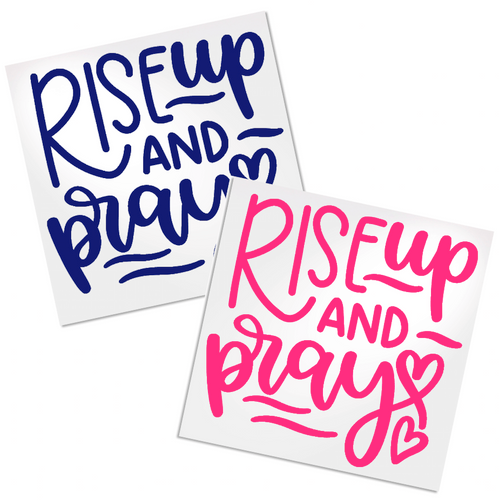 Rise Up and Pray decal is good for any smooth hard surface.  