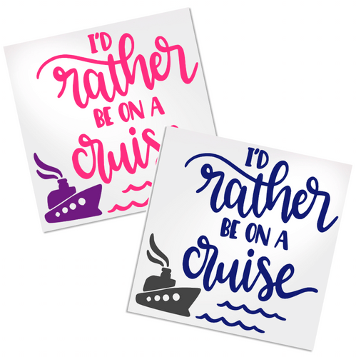 I'd Rather be on a Cruise decal to personalize any hard, smooth surface.