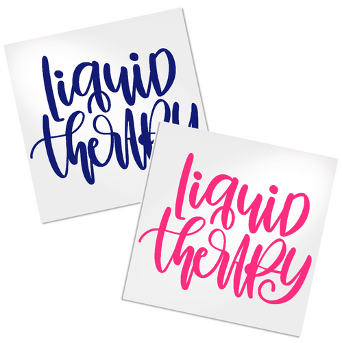 Liquid therapy decal for any hard, smooth surface.