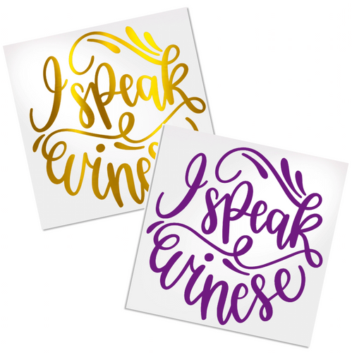 I Speak Winese Decal for any hard, smooth surface.