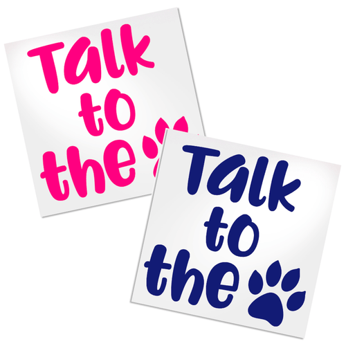 Talk to the Paw vinyl decal design