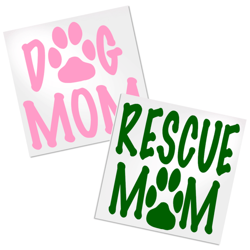 Dog/Rescue Mom vinyl decal design