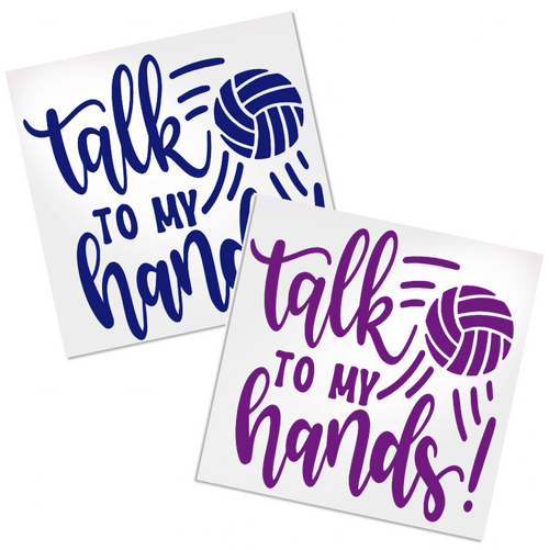 Talk to my Hand decal for any hard, smooth surface.