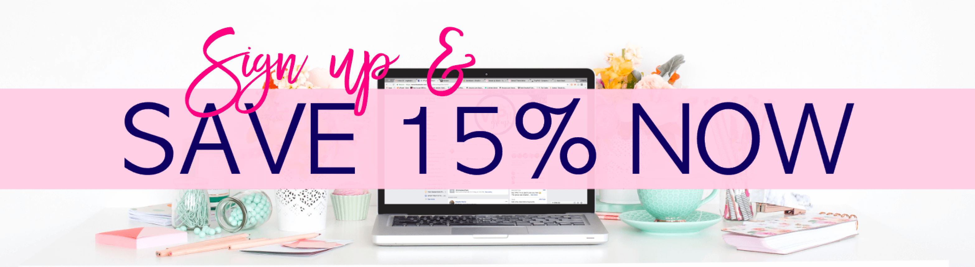 sign-up-save-15-now.png