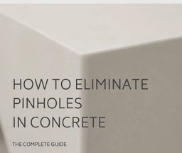 How to Eliminate Pinholes in Concrete (Complete Guide)