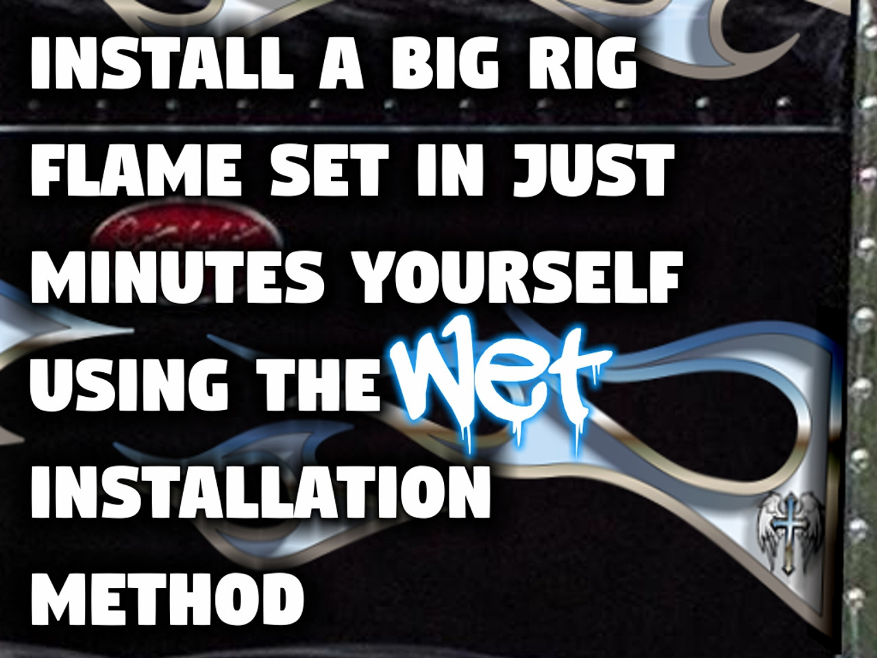 Easy to install Wet