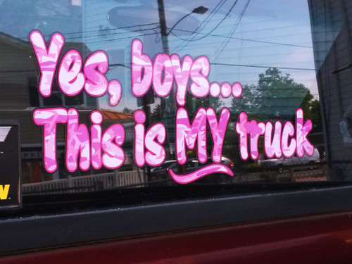 Yes boys...This is MY truck - Pink Camo - window decal