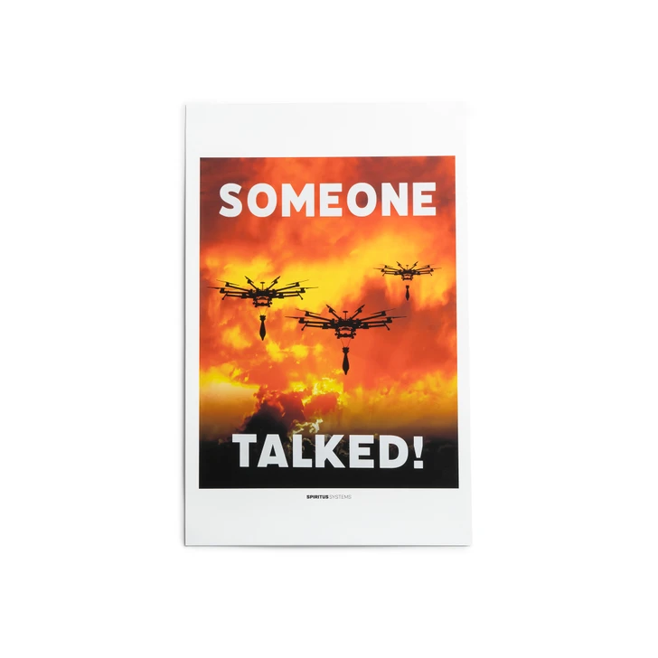 "SOMEONE TALKED!"