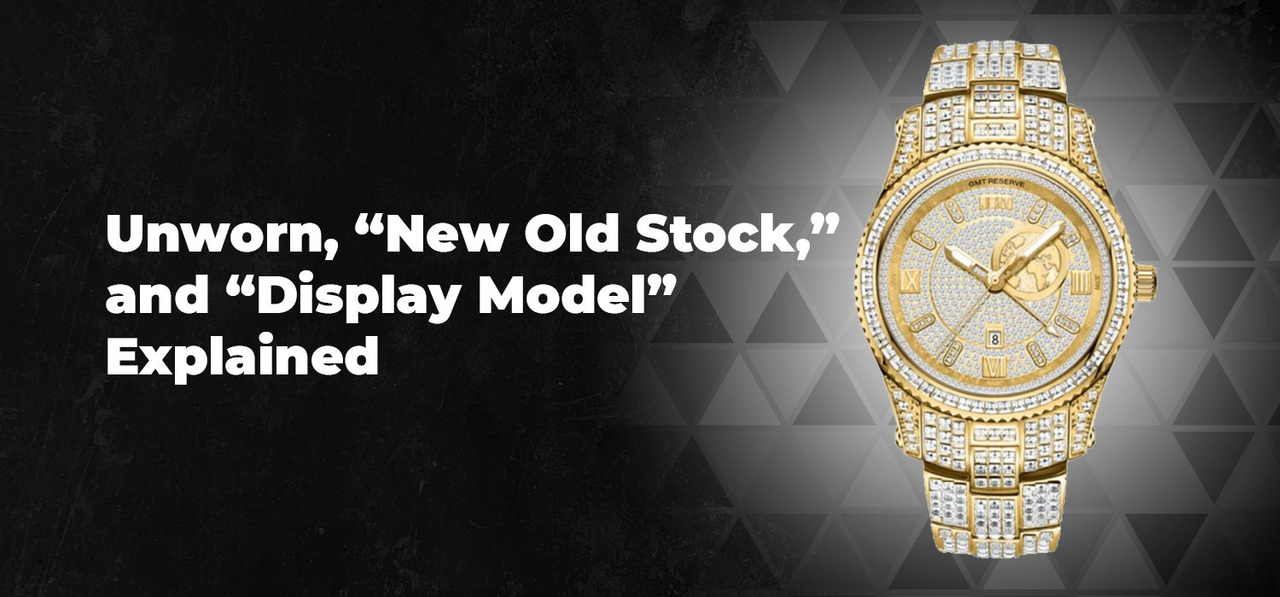 Unworn, “New Old Stock,” and “Display Model” Explained