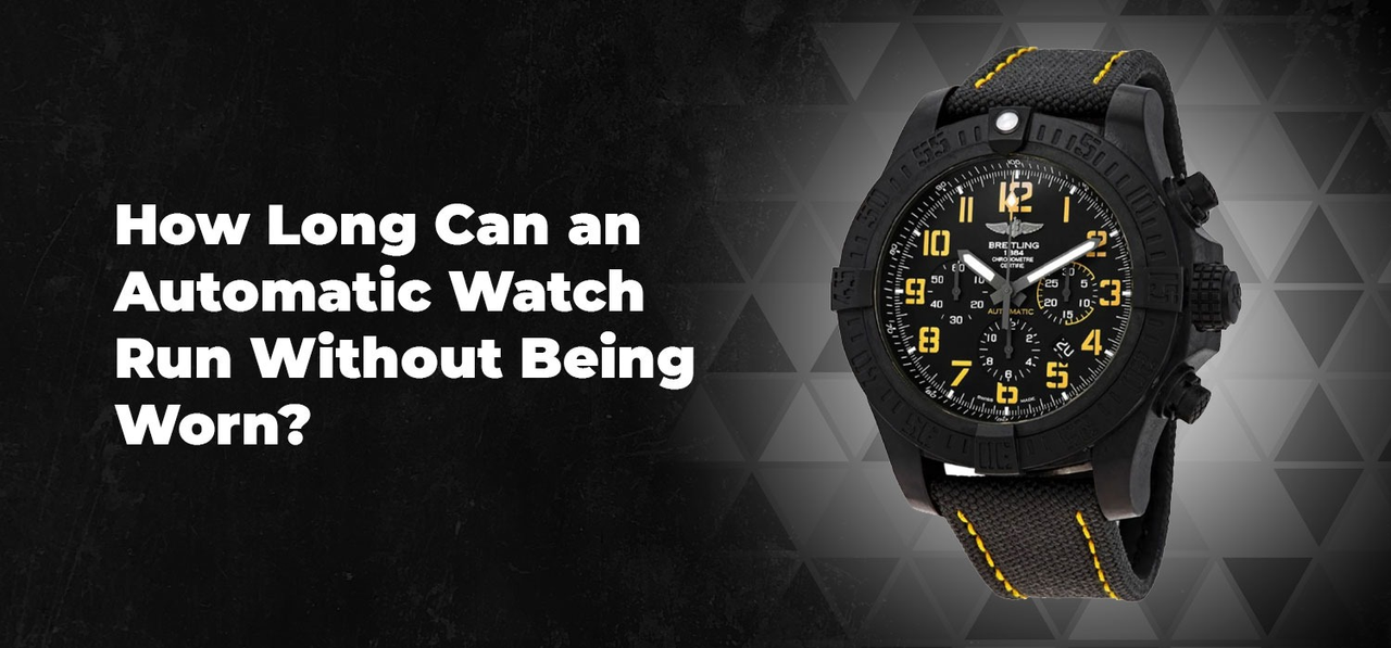 How Long Can an Automatic Watch Run Without Being Worn?