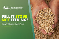 Pellet Stove Not Feeding Pellets? Here’s What to Check First