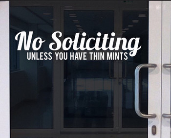 No Soliciting Store Business  Funny Thin Mints Home Sign - Vinyl Decal for Door, Window, Wall, etc. No Soliciting Store Business  Funny Thin Mints Home Sign - Vinyl Decal for Door, Window, Wall, etc.