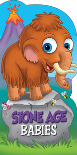 Stone Age Babies