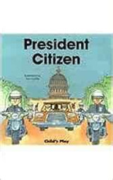 The President Citizen