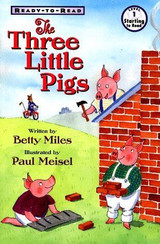 The Three Little Pigs by Miles, Betty