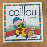 Caillou The Wolf