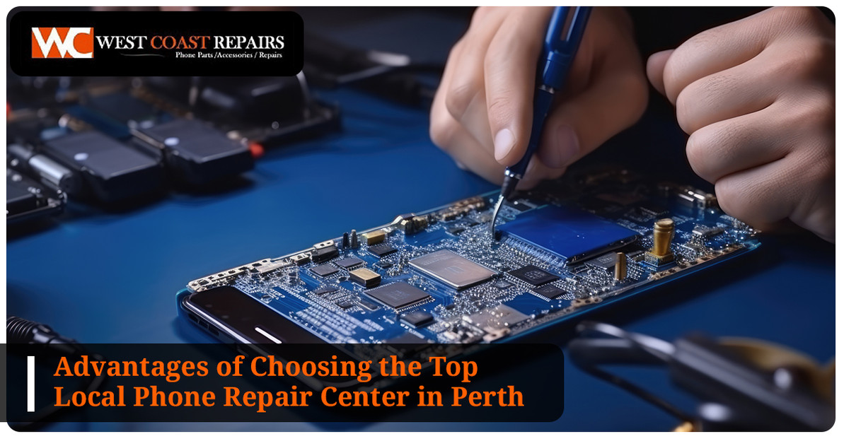 Advantages of Choosing the Top Phone Repair Center in Perth