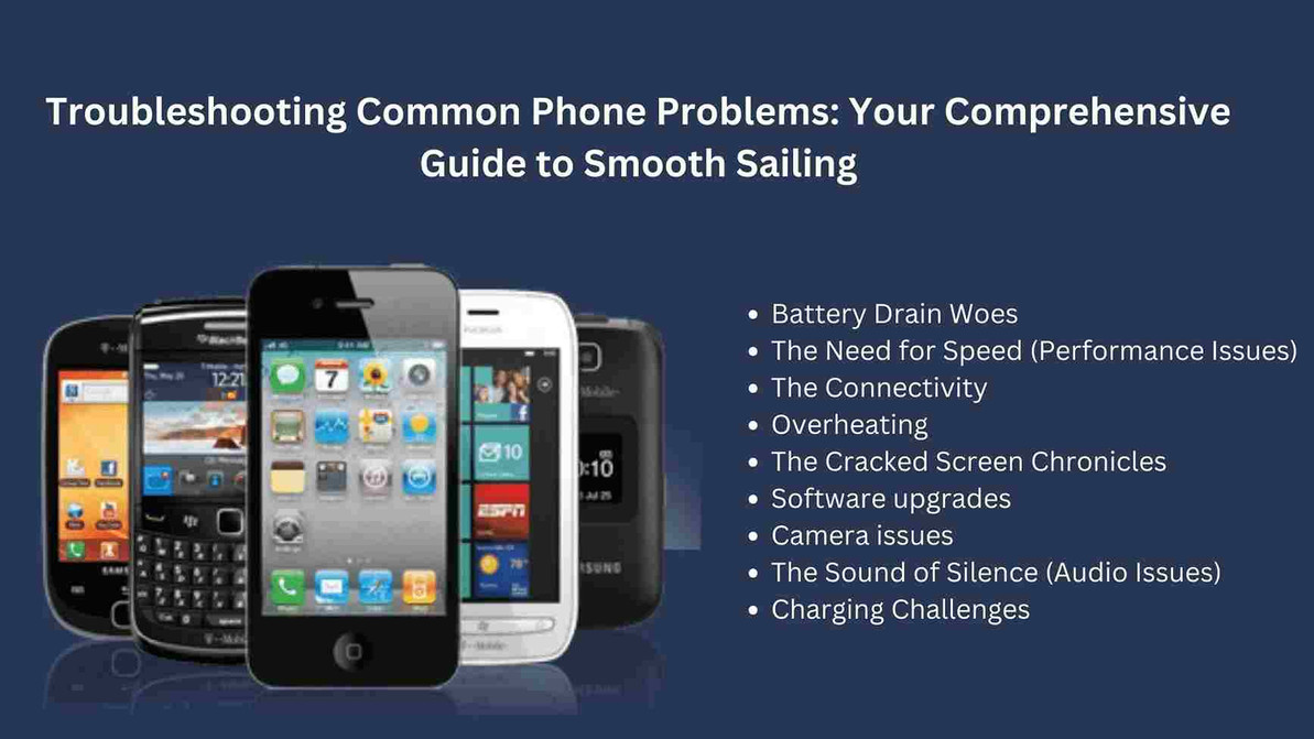 Troubleshooting Common Phone Problems: Your Guide