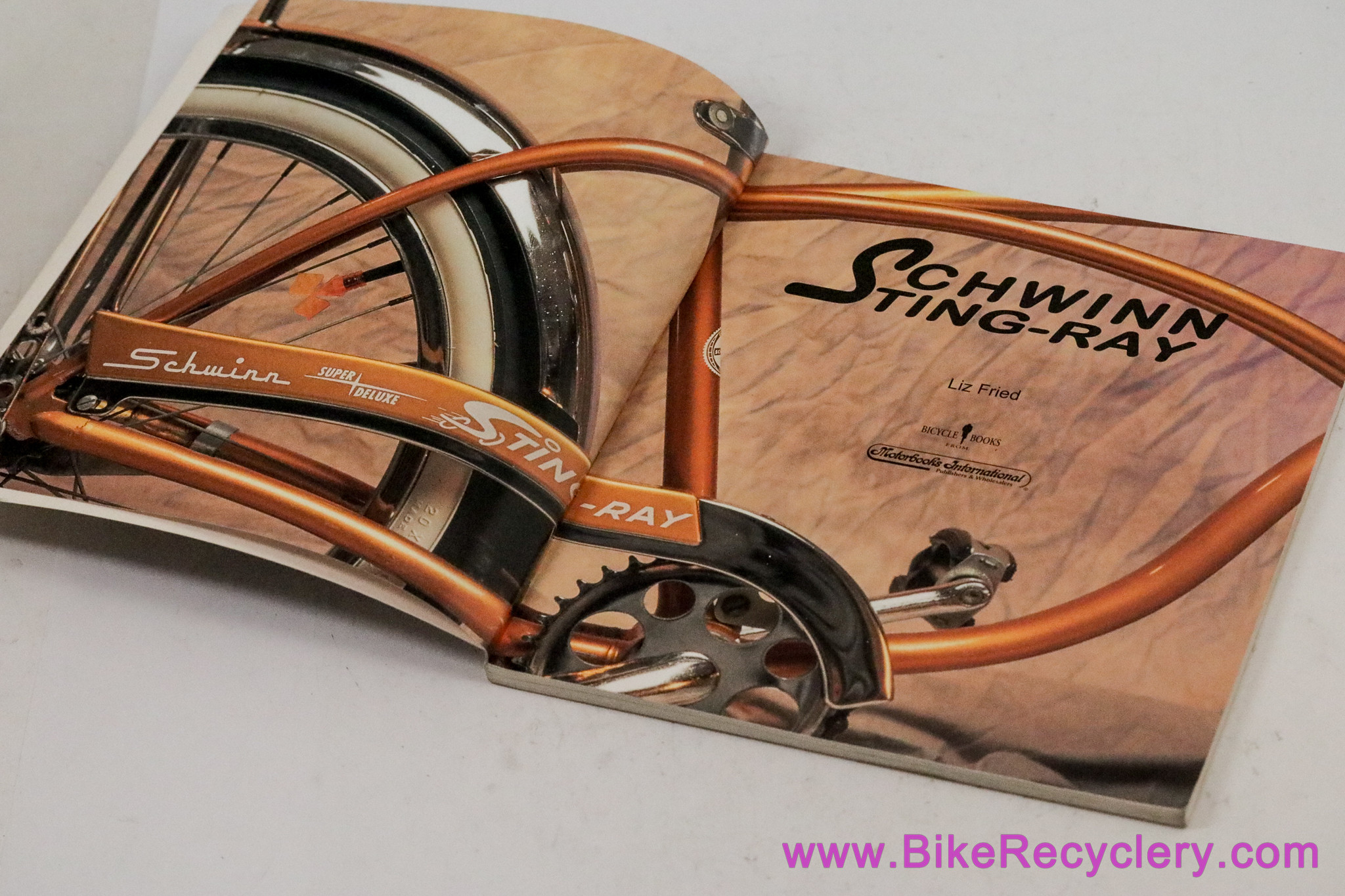 Schwinn Sting-Ray Book by Liz Fried: First Edition 1997 (Near Mint+)