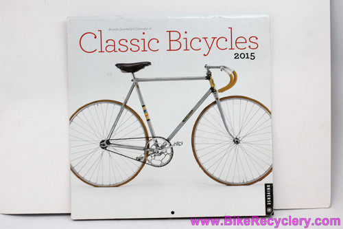 Bicycle Quarterly Classic Bicycles Calendar 2015: 12 Frameable Art Prints - Rene Herse - Alan CX - Moser...