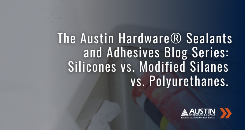 Silicones vs. Modified Silanes vs. Polyurethanes