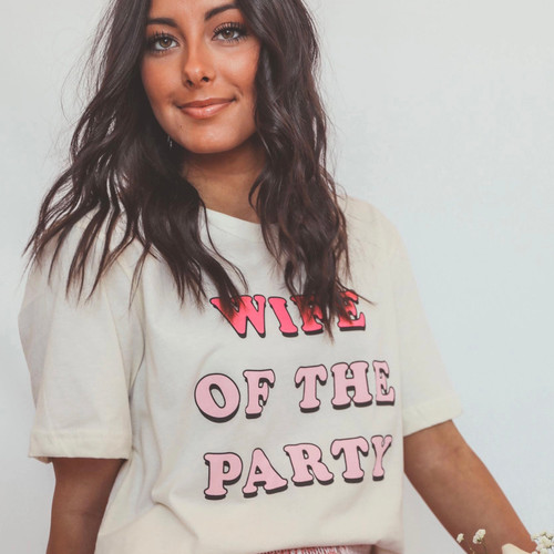 Wife of the Party Tee