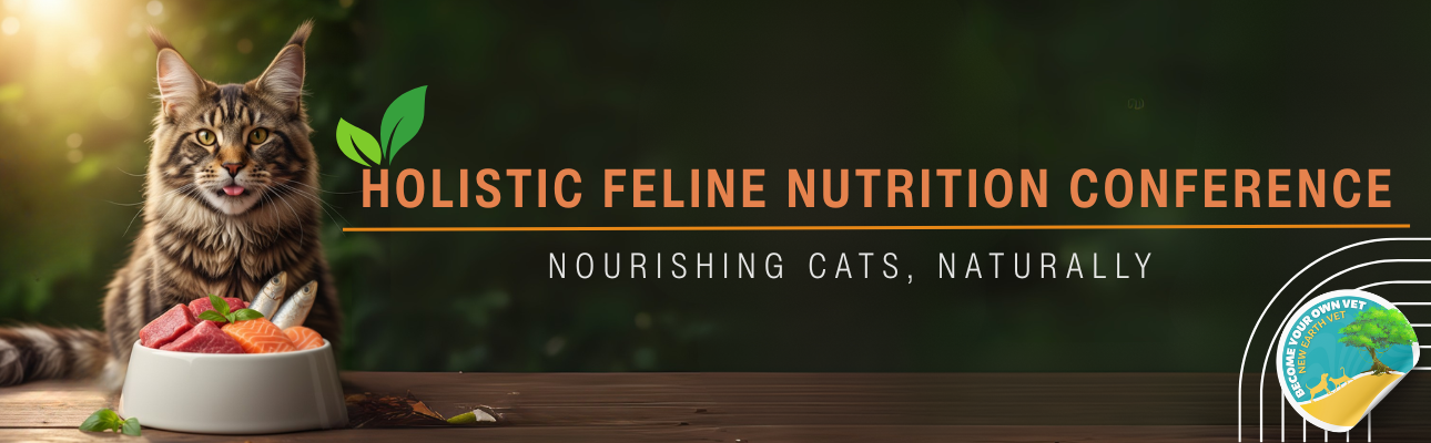 Holistic Feline Nutrition Conference