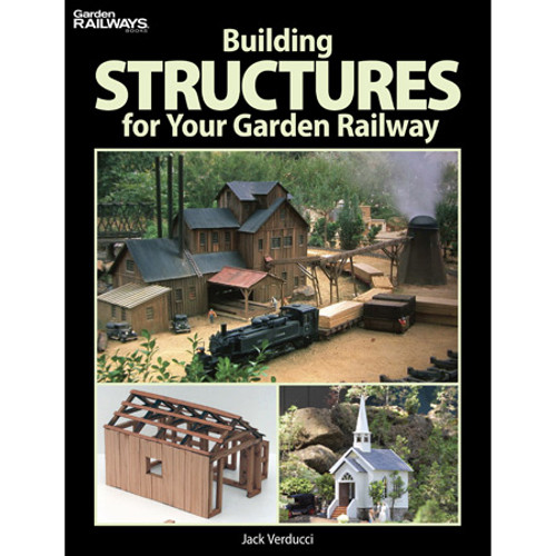 Kalmbach Building Structures for Your Garden Railways - KAL12457