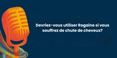 Devriez-vous utiliser Rogaine si vous souffrez de chute de cheveux?