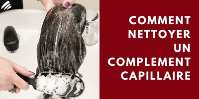 Comment Nettoyer Un Complement Capillaire