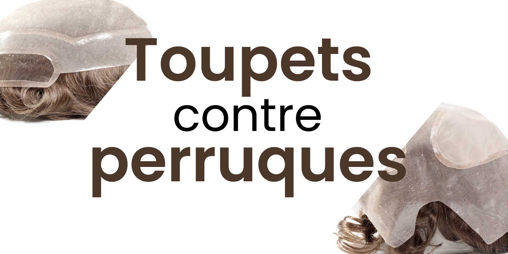 Comment différencier les toupets et les perruques ?