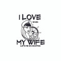 I LOVE MY WIFE (BLACK) ADULT T-SHIRT
