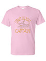 FORGET THE BOAT RIDE THE CAPTAIN  (BRONZE) ADULT T-SHIRT