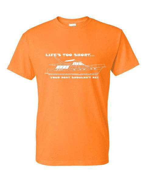 LIFE'S TOO SHORT BAYLINER 4588  ADULT T-SHIRT