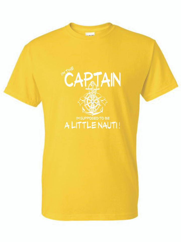 I'M THE CAPTAIN, I'M SUPPOSED TO BE A LITTLE NAUGHTY ADULT T-SHIRT